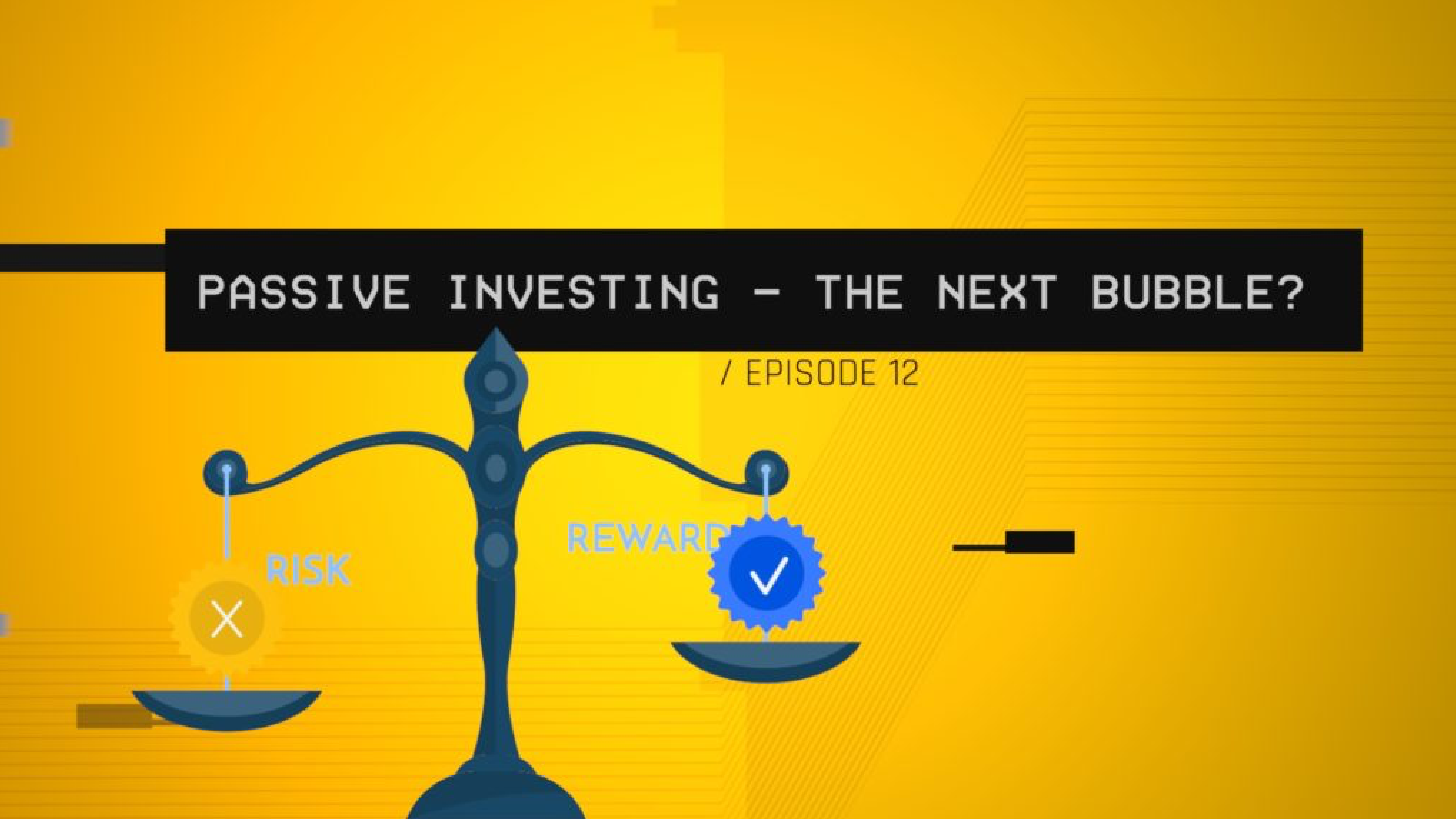 Passive Investing – The Next Bubble? (S1 E12)