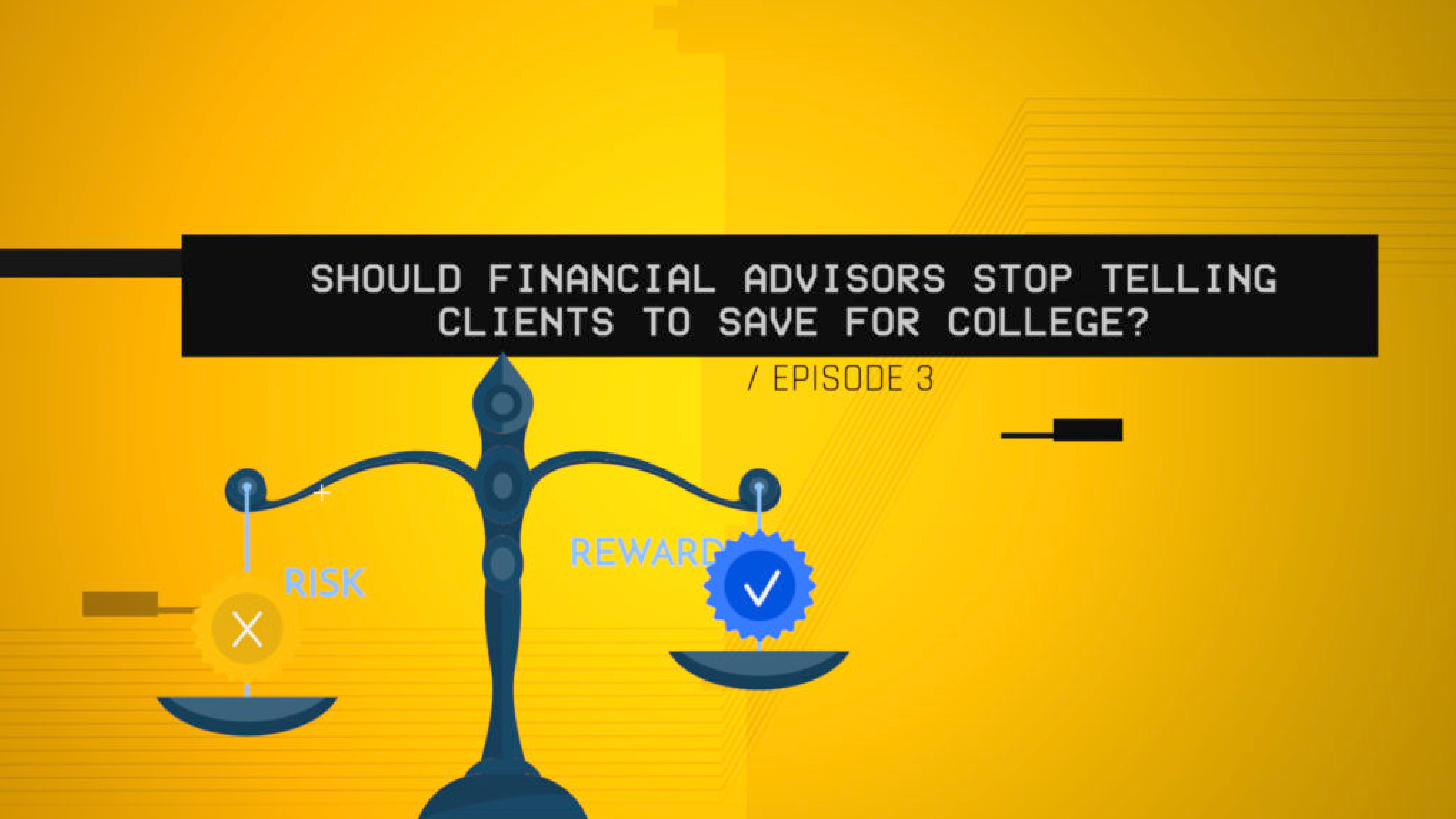 Should Financial Advisors Stop Telling Clients to Save for College? (S1 E3)