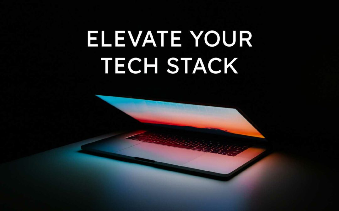 Elevate Your Tech Stack