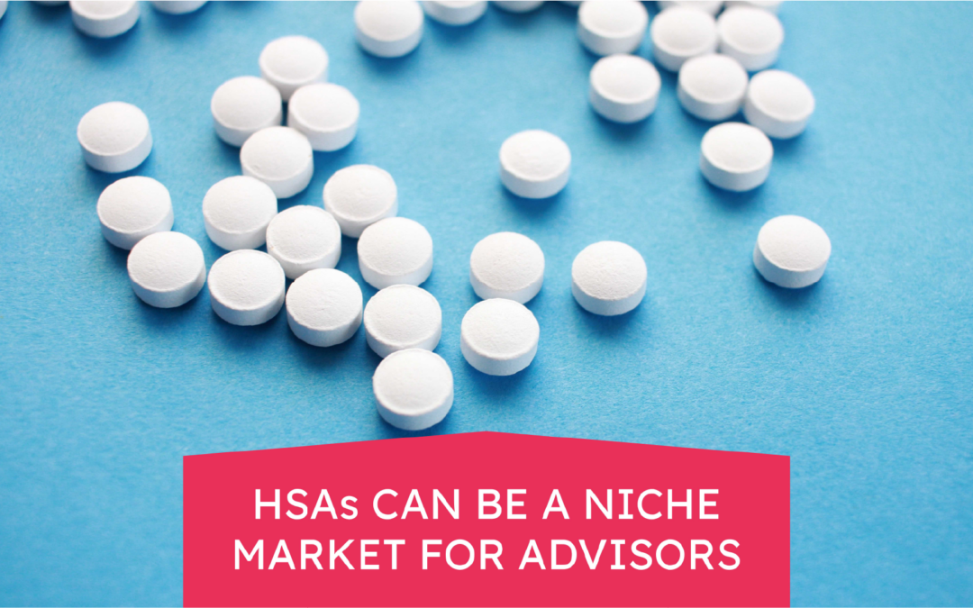 HSAs Can Be a Niche Market for Advisors