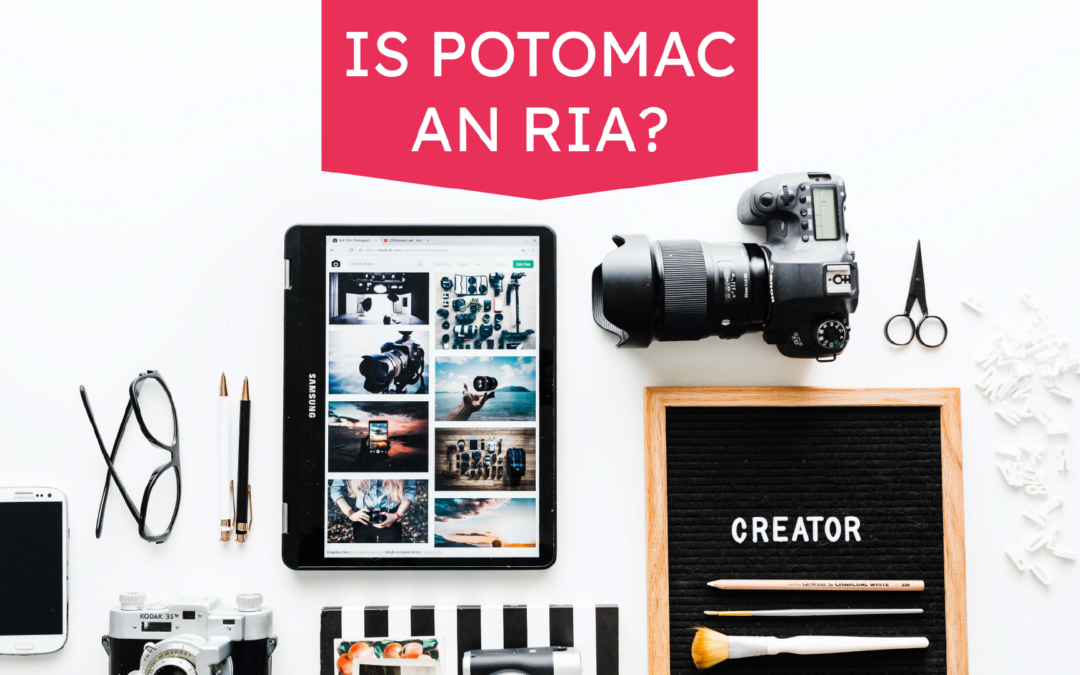 Is Potomac an RIA?