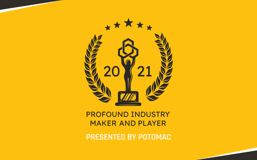 Profound Industry Maker and Player (PIMP) Awards