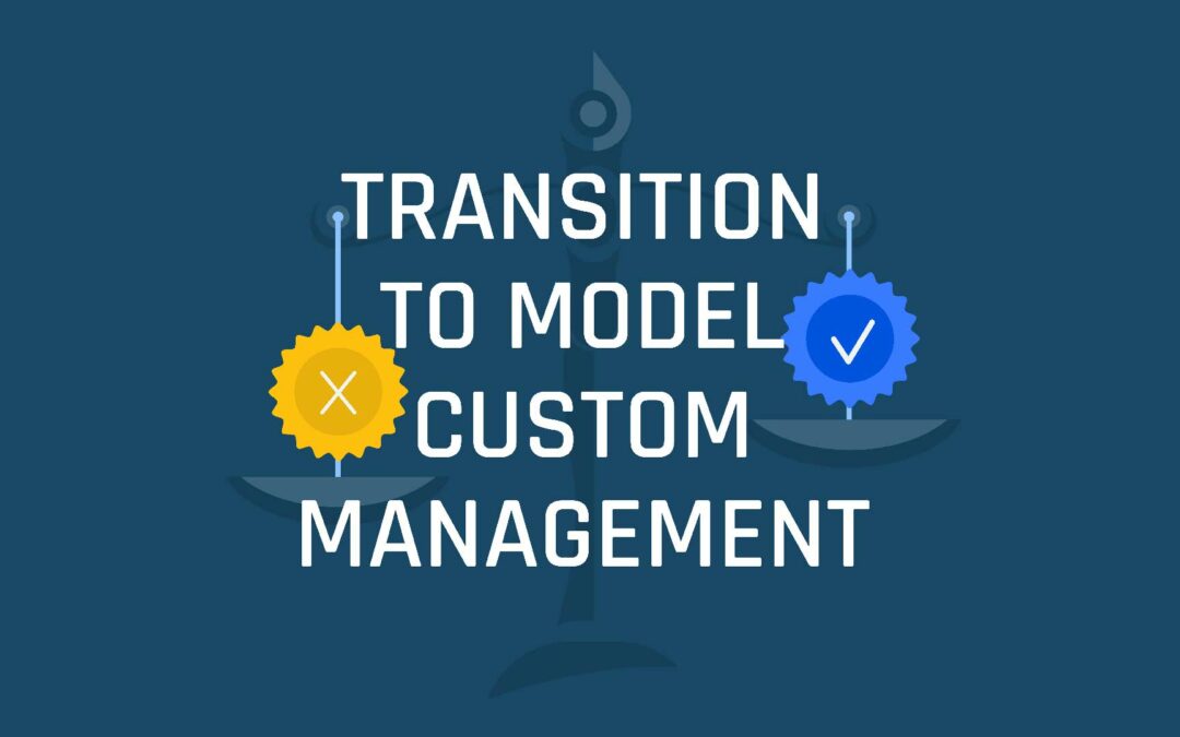 Transition to Model Custom Management  (S4 E19)