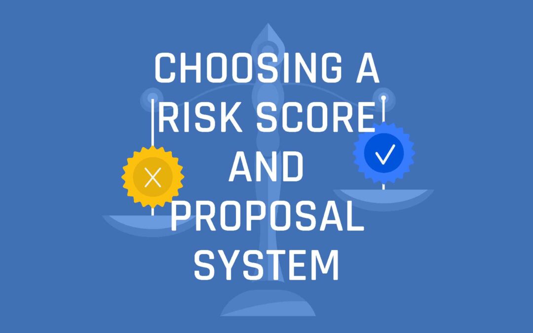 Choosing a Risk Score and Proposal System  (S4 E21)