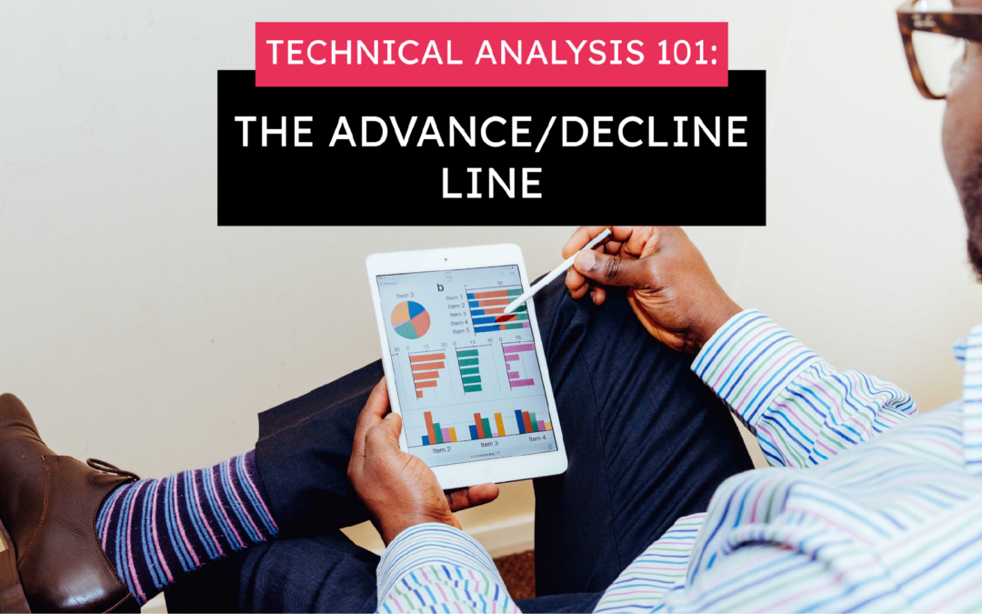 Technical Analysis 101: The Advance/Decline Line