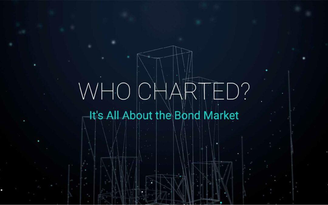 Who Charted? (E23) It’s All About the Bond Market