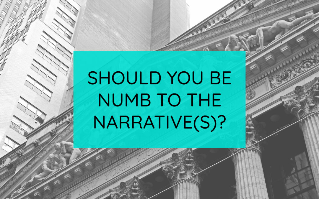 Should You Be Numb To the Narrative(s)?