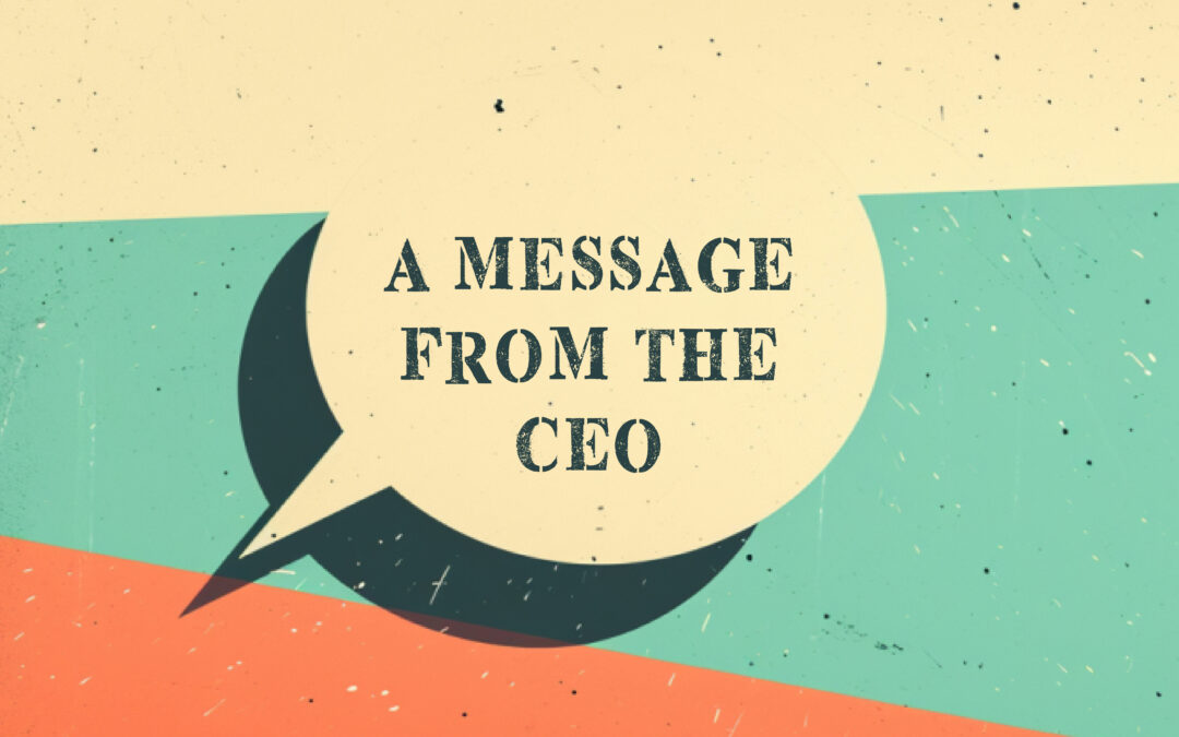 A Message From  the CEO